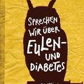 Cover Art for 9783641113254, Sprechen wir über Eulen - und Diabetes by David Sedaris