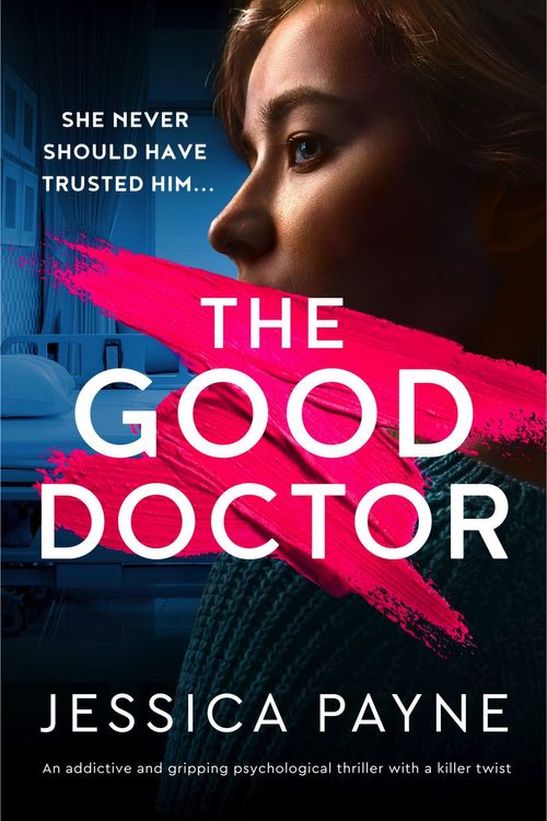 Cover Art for 9781837902569, The Good Doctor by Jessica Payne