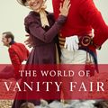 Cover Art for 9780751574241, The World of Vanity Fair by Emma Marriott