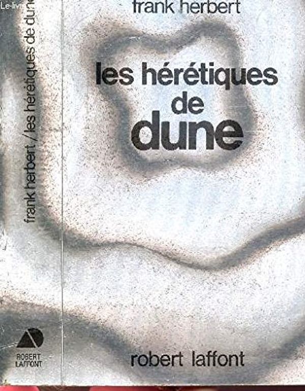 Cover Art for 9782221046425, Heretiques De Dunes by Frank Herbert