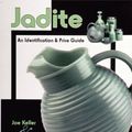 Cover Art for 9780764309298, Jadite: An Identification  &  Price Guide (A Schiffer Book for Collectors) by Joe Keller; David Ross