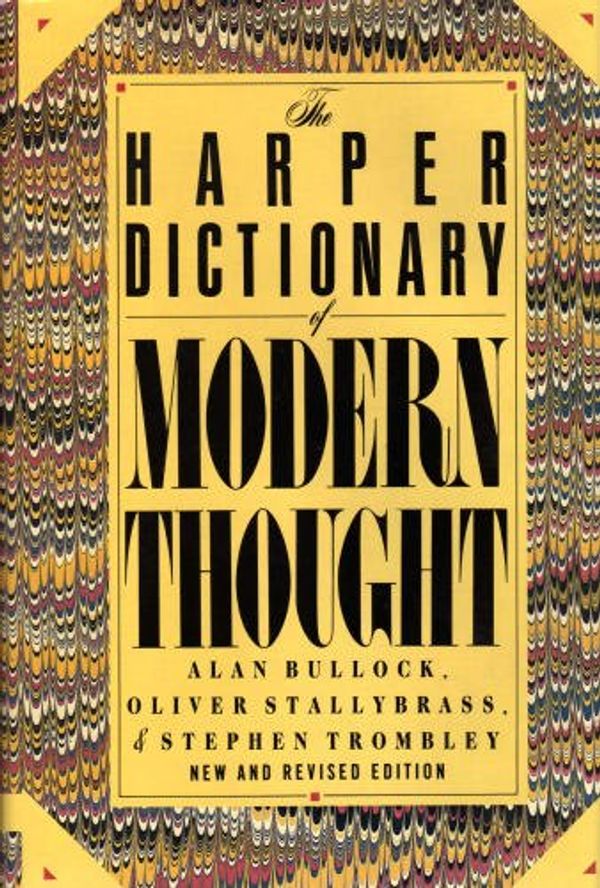 Cover Art for 9780060158699, The Harper Dictionary of Modern Thought by Alan Bullock