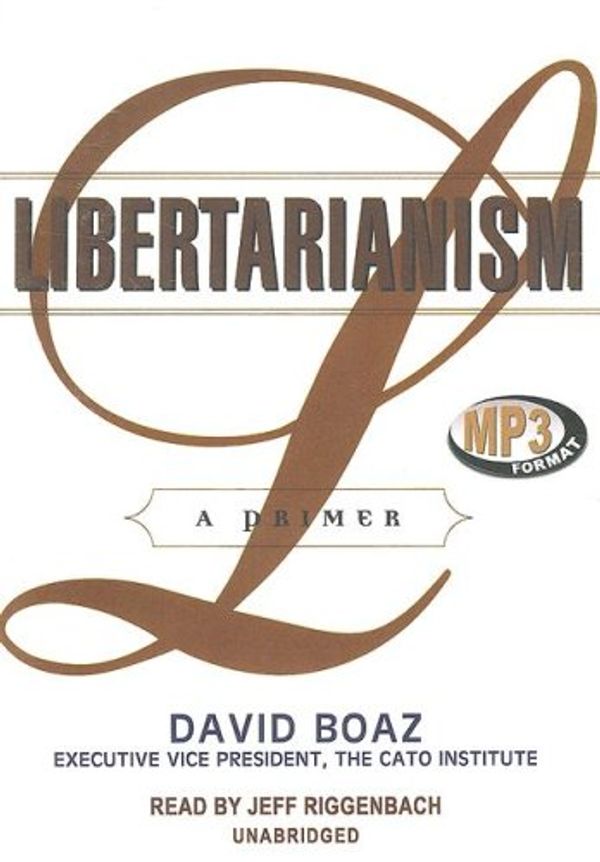 Cover Art for 9780786172221, Libertarianism by David Boaz