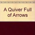 Cover Art for 9780002245357, A Quiver Full of Arrows by Jeffrey Archer