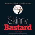Cover Art for 9781433279867, Skinny Bastard: A Kick-In-The-Ass for Real Men Who Want to Stop Being Fat and Start Getting Buff (Audio CD) by Rory Freedman
