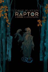Cover Art for 9781506722580, Raptor: A Sokol Graphic Novel Limited Edition by Dave McKean