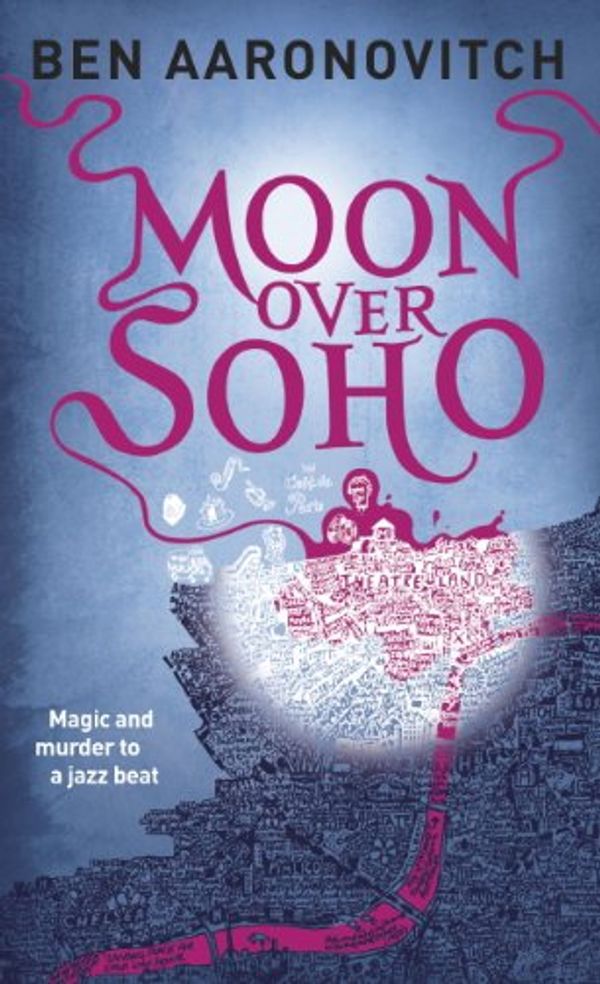 Cover Art for B004EBT6WE, Moon Over Soho (Rivers of London Book 2) by Ben Aaronovitch