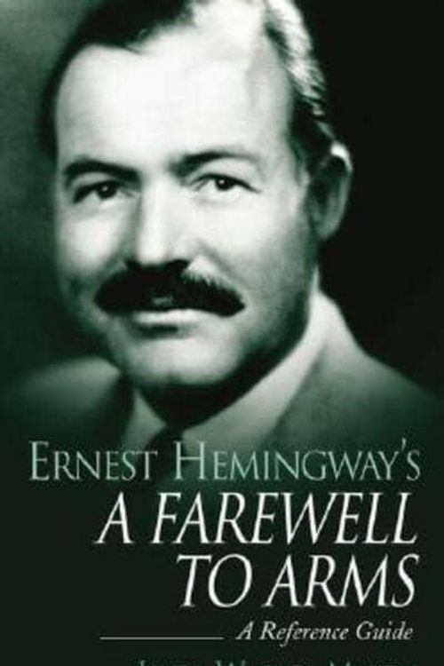Cover Art for 9780313317026, Ernest Hemingways A Farewell to Arms by Wagner-Martin, Linda