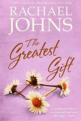 Cover Art for 9781489241153, The Greatest Gift by Rachael Johns