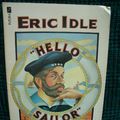 Cover Art for 9780860072355, Hello Sailor by Eric Idle