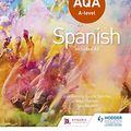 Cover Art for B012AE0F6W, AQA A-level Spanish (includes AS) (Aqa a Level) by Tony Weston, Sánchez, José Antonio García, Mike Thacker