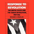 Cover Art for 9780807841365, Response to Revolution by Richard E. Welch