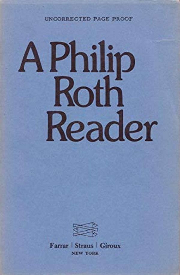 Cover Art for 9780374231705, A Philip Roth Reader by Roth, Philip