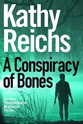 Cover Art for 9781785151194, A Conspiracy of Bones by Kathy Reichs