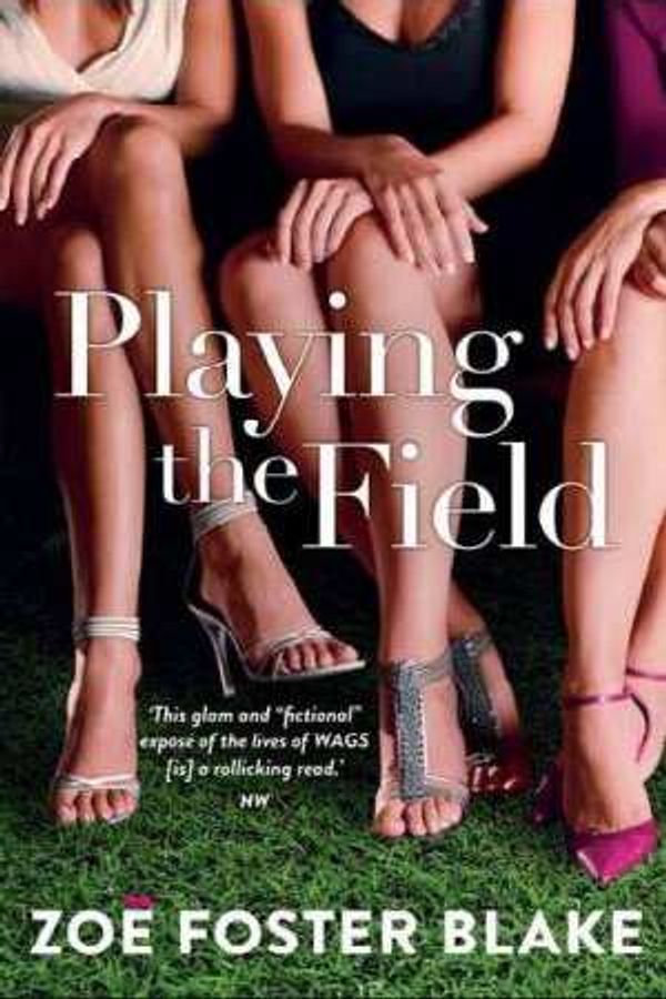 Cover Art for 9780143789543, Playing The Field by Zoe Foster Blake