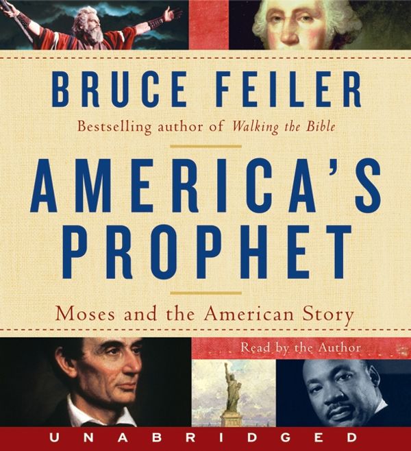 Cover Art for 9780061712609, America's Prophet by Bruce Feiler