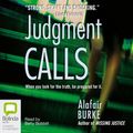 Cover Art for B01B6UPALG, Judgment Calls by Alafair Burke