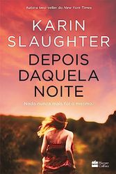 Cover Art for 9786560050488, Depois daquela noite by Karin Slaughter
