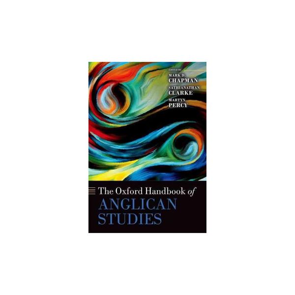 Cover Art for 9780199218561, The Oxford Handbook of Anglican Studies (Oxford Handbooks in Religion and Theology) by Mark D. Chapman