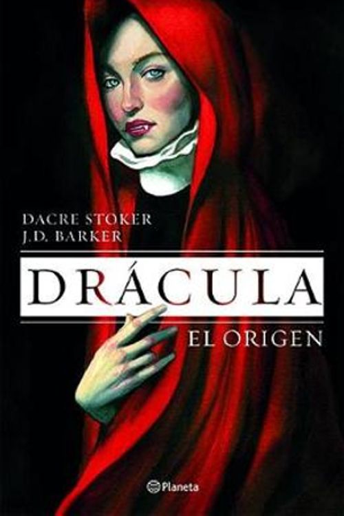 Cover Art for 9786070754197, Drácula: El origen / The Origen by Dacre Stoker, J. D. Barker