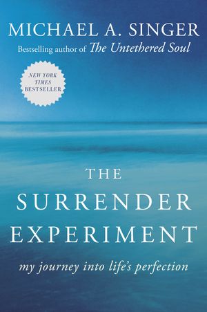 Cover Art for 9780804141109, The Surrender Experiment by Michael A. Singer