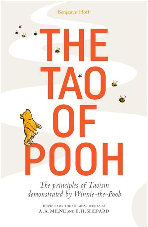 Cover Art for 9781405293785, The Tao of Pooh by Benjamin Hoff