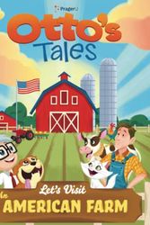 Cover Art for 9798385649020, Otto's Tales: Let's Visit An American Farm by PragerU