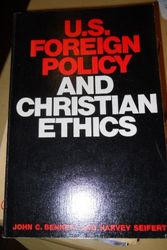 Cover Art for 9780664247560, U. S. Foreign Policy and Christian Ethics by Harvey Seifert; John C. Bennett