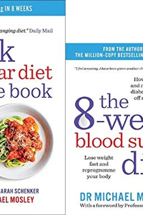 Cover Art for 9782992514802, The 8-Week Blood Sugar Diet & The 8-Week Blood Sugar Diet Recipe Book (2 Book Set) by Dr. Michael Mosley, Clare Bailey & Sarah Schenker