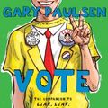 Cover Art for 9781480517790, Vote by Gary Paulsen