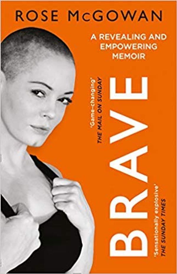 Cover Art for B07S3JK6S1, Brave [By Rose McGowan] -[Paperback] Best sold book in -Actors & Entertainers Biographies by IndiBooks