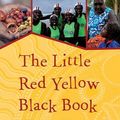 Cover Art for B01JXZ2U0U, The Little Red Yellow Black Book: An Introduction to Indigenous Australia by Australian Institute of Aboriginal and Torres Strait Islander Studies Bruce Pascoe(2013-01-01) by Australian Institute of Aboriginal and Torres Strait Islander Studies Bruce Pascoe