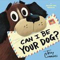 Cover Art for 9780399554537, Can I Be Your Dog? by Troy Cummings