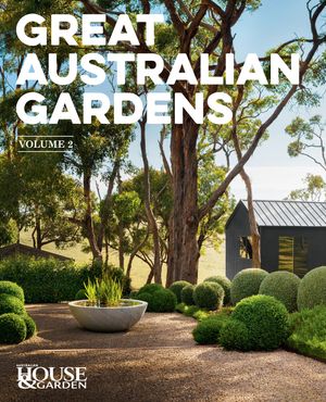Cover Art for 9781925695885, Great Australian Gardens Volume II by Australian House & Garden