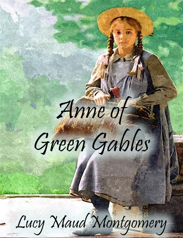 Cover Art for 9788892530171, Anne of Green Gables by Lucy Maud Montgomery