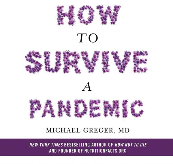 Cover Art for 9781529058857, How To Survive A Pandemic by Greger Md, Michael