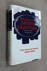 Cover Art for 9780060126148, The Journals of David E. Lilienthal, Vol. 5: The Harvest Years 1959-1963 by David Lilienthal