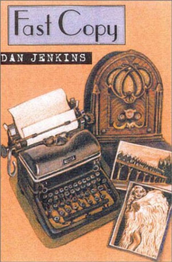 Cover Art for 9780875652405, Fast Copy by Dan Jenkins