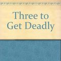 Cover Art for 9780684844664, Three to Get Deadly by Janet Evanovich