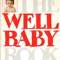 Cover Art for 9780671400569, The Well Baby Book by Samuels, Mike; Samuels, Nancy