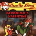 Cover Art for B00HTJRYCM, By Geronimo Stilton - Geronimo Stilton #36: Geronimo's Valentine (12.2.2008) by Geronimo Stilton