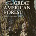 Cover Art for 9780133635317, The Great American Forest, by Rutherford Platt