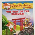 Cover Art for B01KB05EZY, Geronimo Stilton #49: The Way Of The Samurai ISBN:9780545341011 by Geronimo Stilton