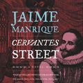 Cover Art for 9781617751073, Cervantes Street by Jaime Manrique