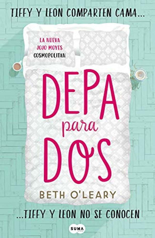 Cover Art for 9786073182607, DEPA PARA DOS by O'leary, Beth