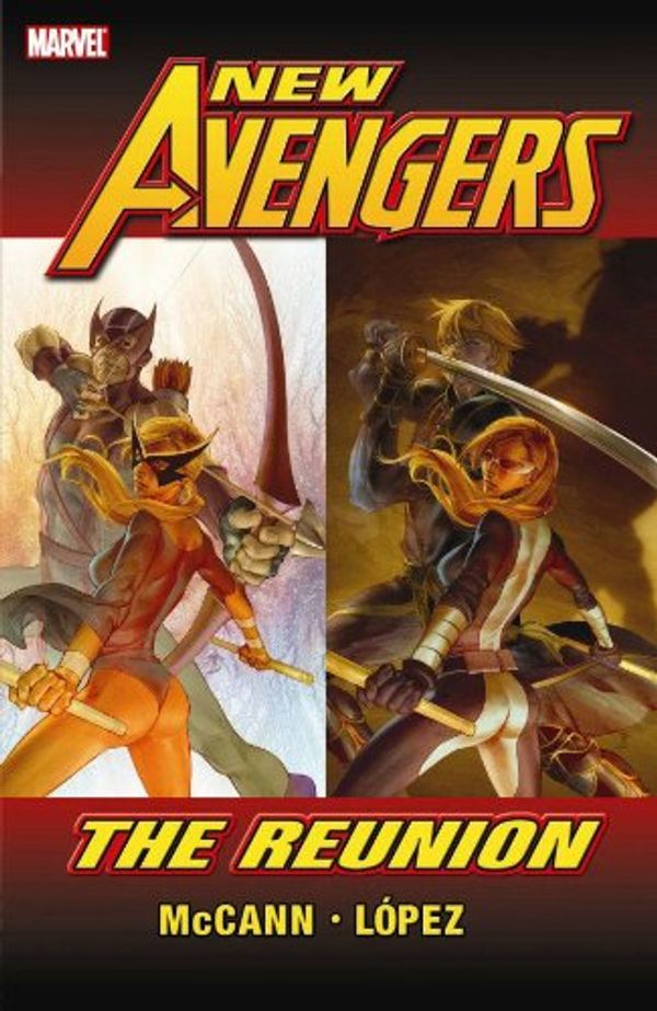 Cover Art for 9780785138556, New Avengers: Reunion by Hachette Australia