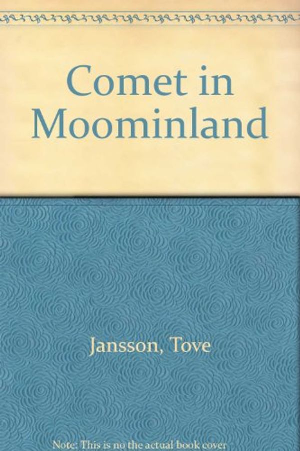 Cover Art for 9780809824021, Comet in Moominland by Tove Jansson