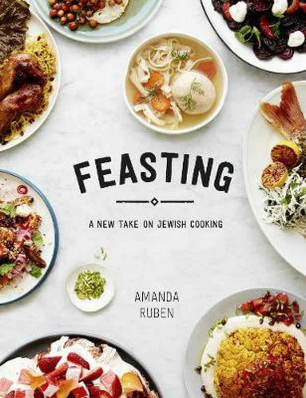Cover Art for 9781741175264, FeastingA New Take on Jewish Cooking for Friday Nights ... by Amanda Ruben