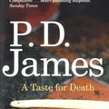 Cover Art for B00DO8FHS0, A Taste for Death (Inspector Adam Dalgliesh Mystery) by P. D. James(2009-09-03) by P. D. James