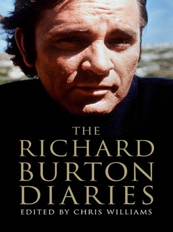Cover Art for 9780300192315, The Richard Burton Diaries by Richard Burton